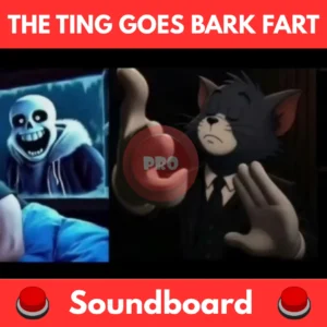 The-Ting-Goes-Bark-Fart-Soundboard