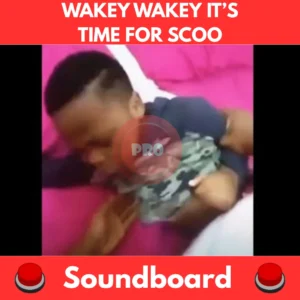 Wakey-Wakey-Its-Time-For-Scoo-Soundboard