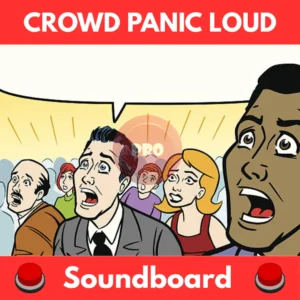 Crowd-Panic-Loud-Soundboard