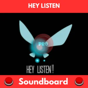 Hey Listen soundboard