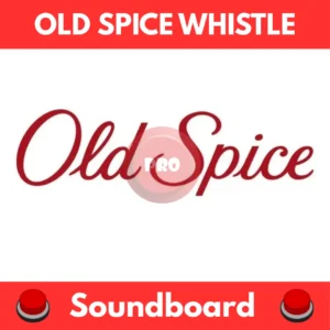 Old-Spice-Whistle-Soundboard